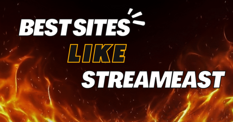 Best Sites Like Streameast (2025 Update)