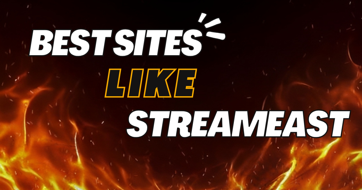 Best Sites Like Streameast (2025 Update)