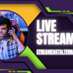 Streameast & Streameast Live: What Changed & What to Use Now
